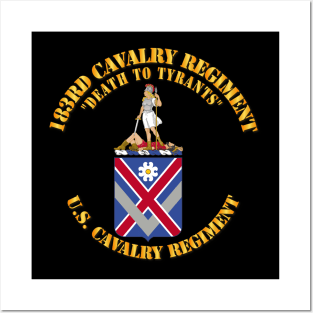 183rd Cavalry Regiment  - COA Posters and Art